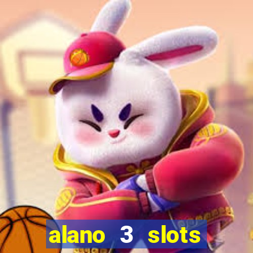 alano 3 slots dinheiro de verdade